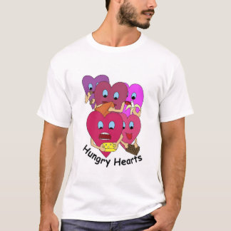 Hungrige Herzen T-Shirt