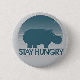 Hungrige Inspiration bleibe Button