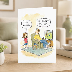 Hungrige-Tochter-Vater-Witz-Cartoon-Vatertag Karte