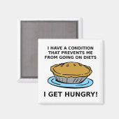Hungry Condition Funny Magnet (Vorderseite/Rückseite)