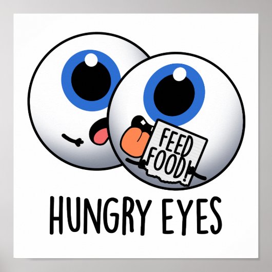Hungry Eyes Funny Eyeball Pub Poster (Vorne)
