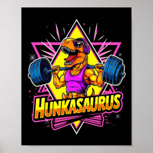 Hunkasaurus Gym Workout T-rex Powerlift Bodybui Poster