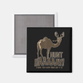 Hunt Day Camel Buck Deer Fun Jagd Humpday Magnet (Vorderseite/Rückseite)
