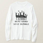 Hunt hard Bleibe Humble | Hirschjagd T-Shirt (Design vorne)
