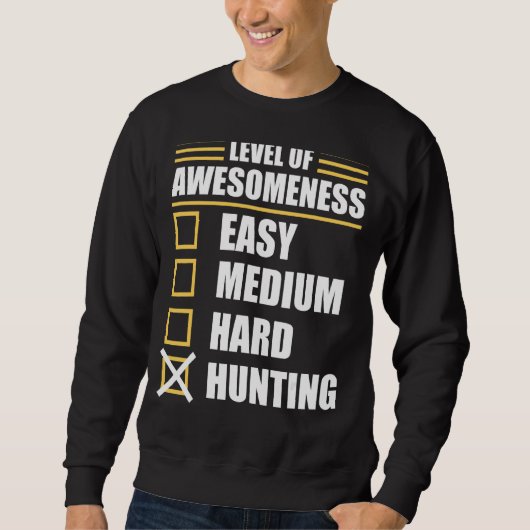 Hunt Hunting Hunters Sweatshirt (Vorderseite)