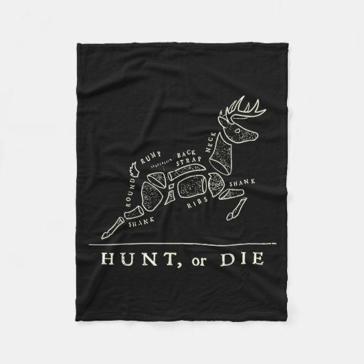 Hunt Or Die Funny Hunting Quote Deer Butcher Chart Fleecedecke (Vorderseite)