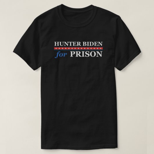 HUNTER BIDEN FÜR PRISON T-Shirt (Design vorne)