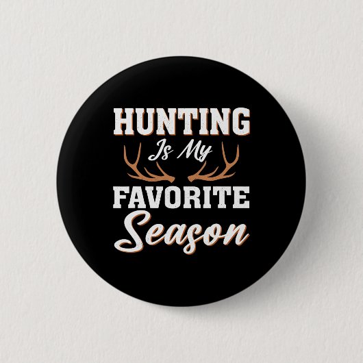 Hunter Deer Funny Junting ist meine Lieblingssaiso Button (Vorderseite)