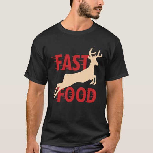 Hunter Hunting Deer Fast Food T-Shirt (Vorderseite)