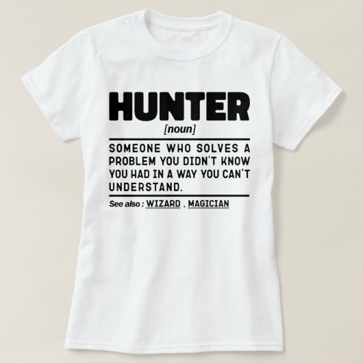 Hunter Noun Definition Jagd Sarcasm Lover Cool T-Shirt (Design vorne)
