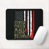 Huntin' Fishin' And Lovin' Everyday Hunting Fishin Mousepad (Mit Mouse)