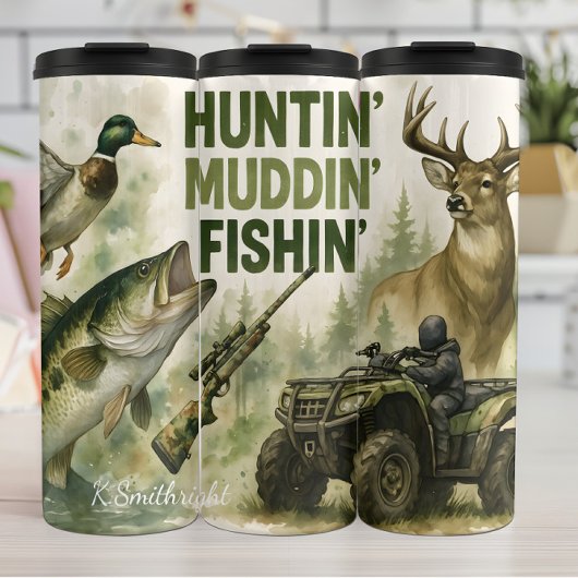 Huntin' Muddin' Fishin' Outdoor Thermosbecher