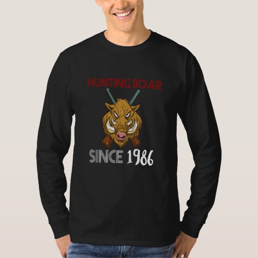 Hunting boar since 1986 T-Shirt (Vorderseite)