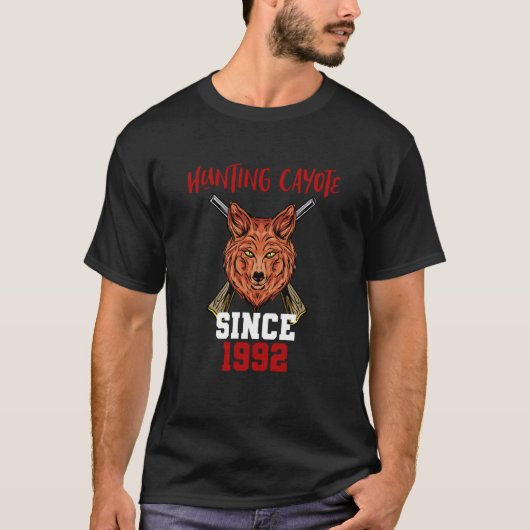 Hunting cayote since 1992 T-Shirt (Vorderseite)