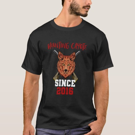Hunting cayote since 2016 T-Shirt (Vorderseite)