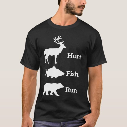 Hunting Fishing Hunt Fish Run Bear T-Shirt (Vorderseite)