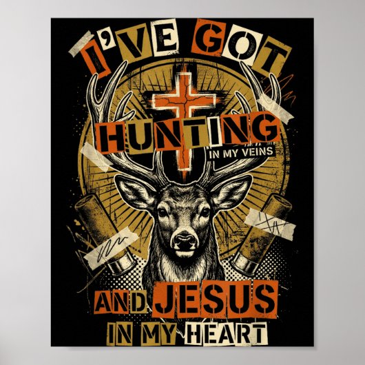 Hunting In My Veins Jesus In Heart Christian Deer  Poster (Vorne)