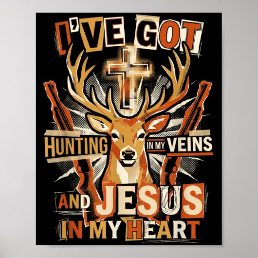 Hunting In My Veins Jesus In Heart Christian Deer Poster (Vorne)