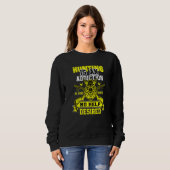 Hunting Is An Addiction Wild Hog Boar Sweatshirt (Vorne ganz)