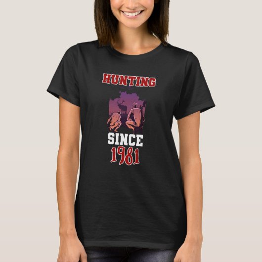 Hunting since 1981 T-Shirt (Vorderseite)