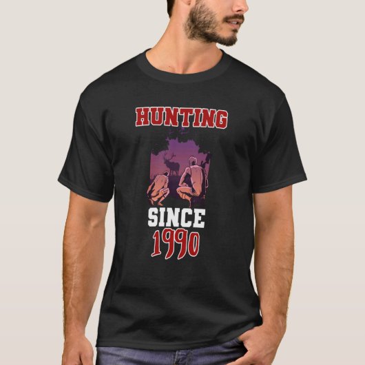 Hunting since 1990 T-Shirt (Vorderseite)