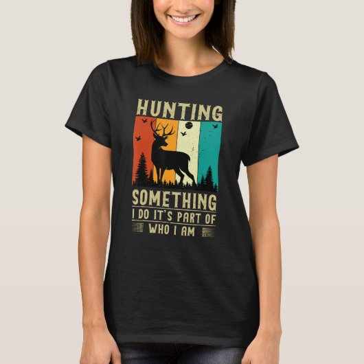 Hunting Something Quote T-Shirt (Vorderseite)