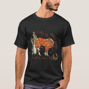 Hüpf Auf Jingle Pferd Heb Deine Füße Cactus Kuh T-Shirt