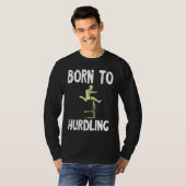 Hurdles Geboren Zum Hurden Running Hurdles Athlete T-Shirt (Vorne ganz)