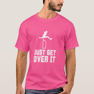 Hurdles School einfach überholen es lustige Hurdle T-Shirt
