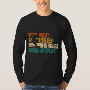 Hurdling Eat Sleep Hurdles wiederholen Hurdle Hurd T-Shirt