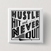 Hurling Hustle Hit & Never Quit, GAA Gaelic Games Button (Vorderseite)