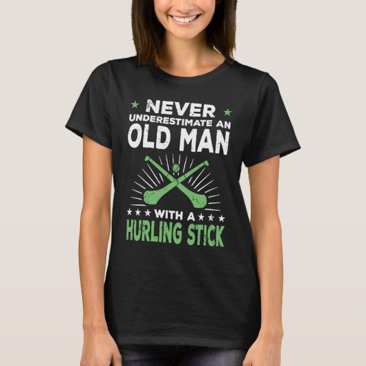 Hurling Player Sprichwort Old Man T-Shirt (Vorderseite)