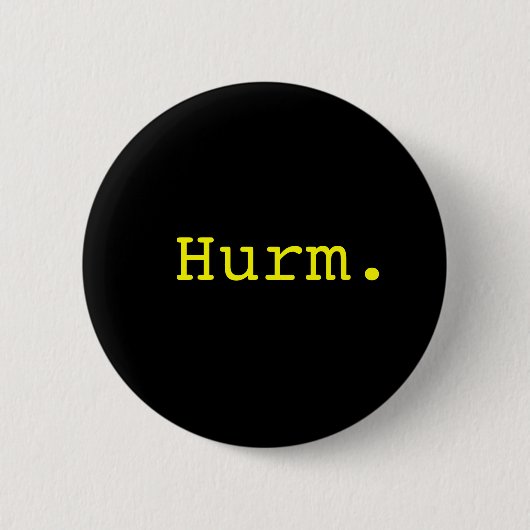 Hurm. Button (Vorderseite)