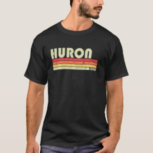 Huron Oh Ohio Funny City Zuhause Roots Retro 70er  T-Shirt