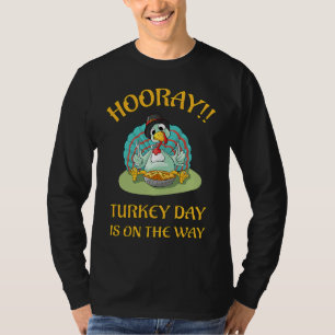 Hurra, der Truthahntag ist auf dem Weg, lustiger E T-Shirt