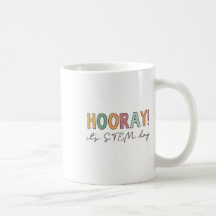 Hurra, es ist Stem-Tag Lehrer-Sonderangebote Squad Kaffeetasse