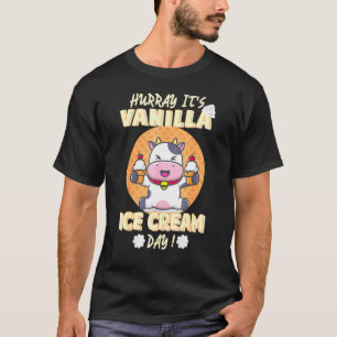 Hurra, es ist Vanilleeistag Kuh mit Softeis T-Shirt