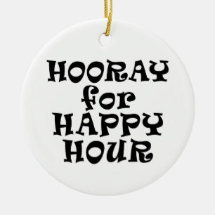 Hurra für Happy Hour Ornament