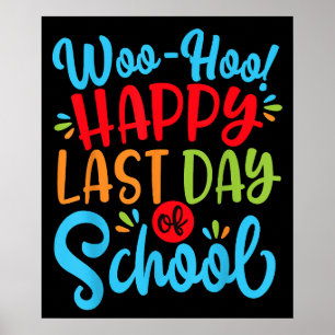 Hurra Glücklicher letzter Schultag Lehrer Schüler Poster