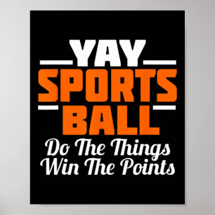 Hurra Sportsball Mach Das Ding Fan Fußball  Poster