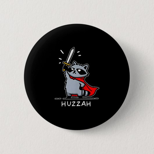 Hurra Waschbär Ritter Lustiges Schwert Meme Zitat Button (Vorderseite)