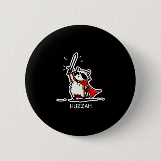 Hurra Waschbär Ritter Lustiges Schwert Meme Zitat Button (Vorderseite)