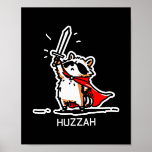 Hurra Waschbär Ritter Lustiges Schwert Meme Zitat  Poster