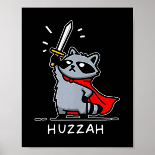 Hurra Waschbär Ritter Lustiges Schwert Meme Zitat  Poster