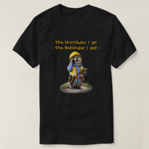 "Hurrieder" (1) T-Shirt