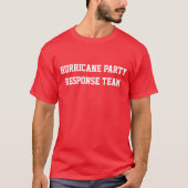 Hurrikan-Party-Warteteam T-Shirt (Vorderseite)