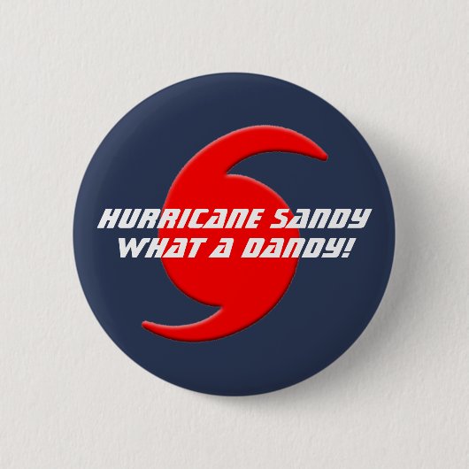 Hurrikan Sandy - was für ein Dandy! Button (Vorderseite)