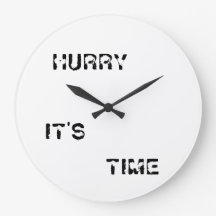 HURRY IT'S TIME ROUND CLOCK