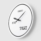 HURRY IT'S TIME ROUND CLOCK GROßE WANDUHR (Winkel)