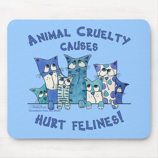 Hurt Felines Animal Cruelty Mousepad (Vorne)
